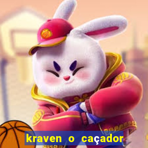 kraven o caçador filme completo dublado